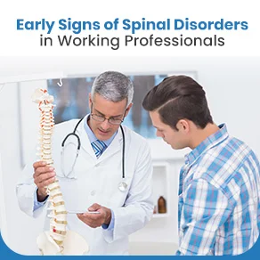 Early Signs of Spinal Disorders in Working Professionals